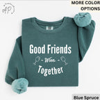 Funny Wine Lover Comfort Colors® Sweatshirt, Good Friends Wine Together Sweater, Girls Trip Sweatshirt, Gift for Bachelorette