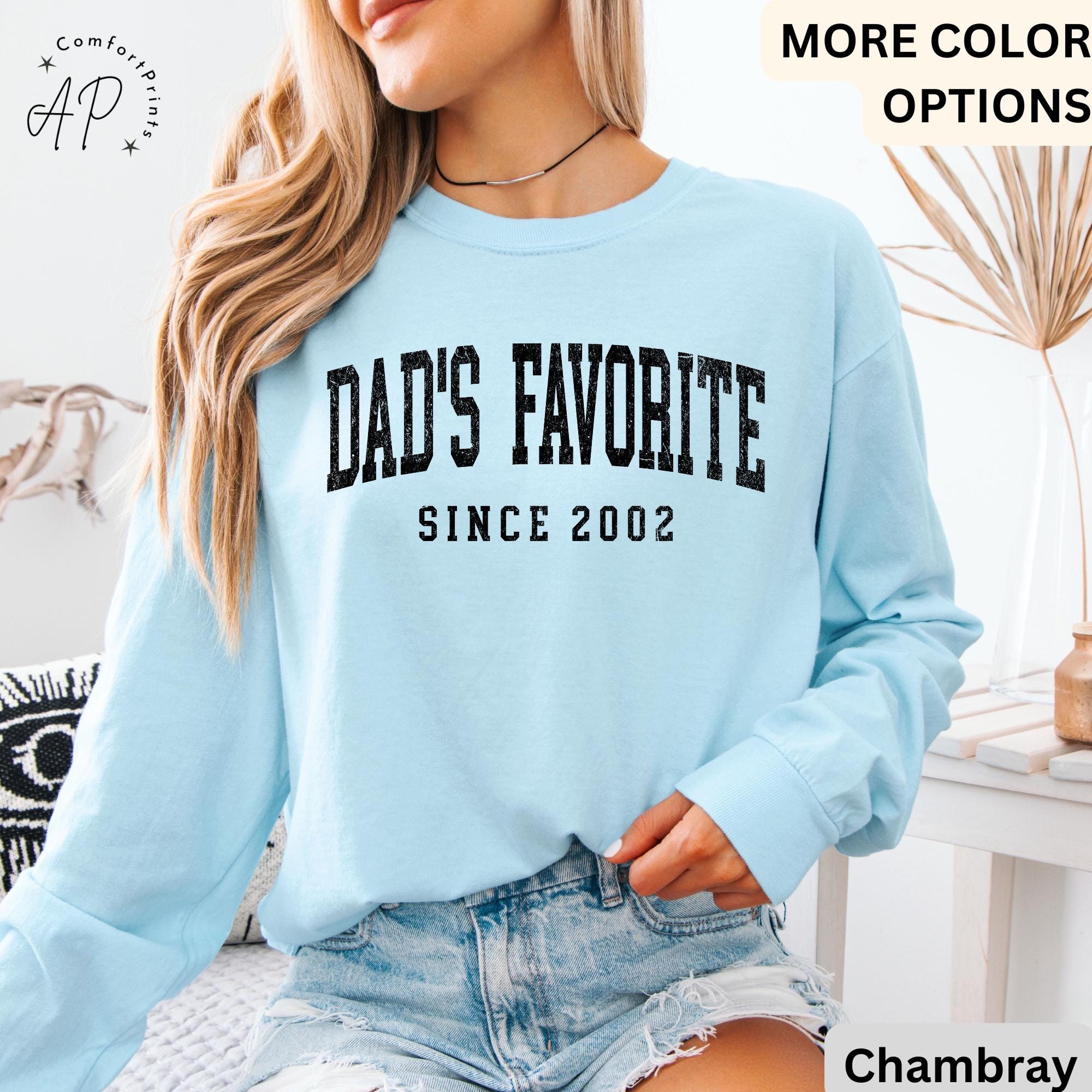 Dad’s Favorite Comfort Colors® Long Sleeve Shirt, Daddy’s Favorite Daughter Long-Sleeve Tee, Favorite Child LongSleeve Shirt