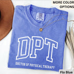 Doctor of Physical Therapy Comfort Colors® T-Shirt, DPT Shirt, Physical Therapist Tee, Gift for Future DPT, Physical Therapist to Be
