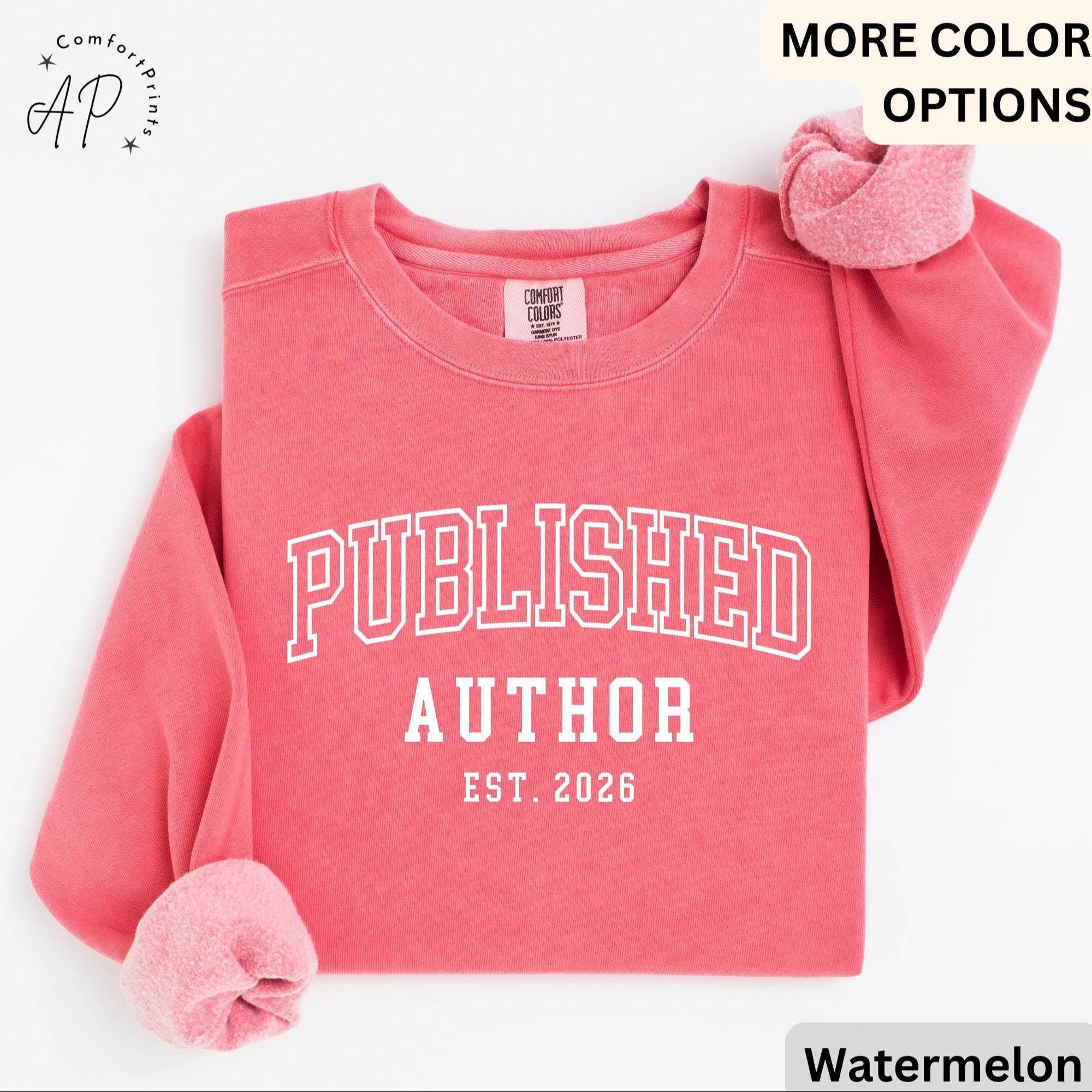 Personalized Published Author Comfort Colors Sweatshirt: Custom Writer Gift Sweater