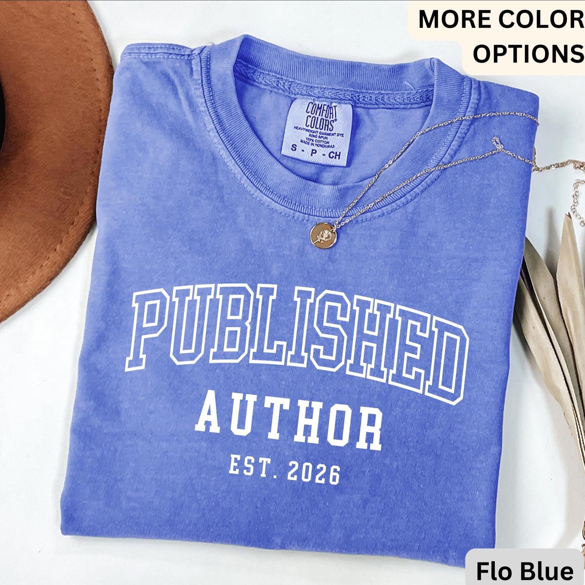 Personalized Published Author Comfort Colors Shirt: Custom Writer Gift T-Shirt