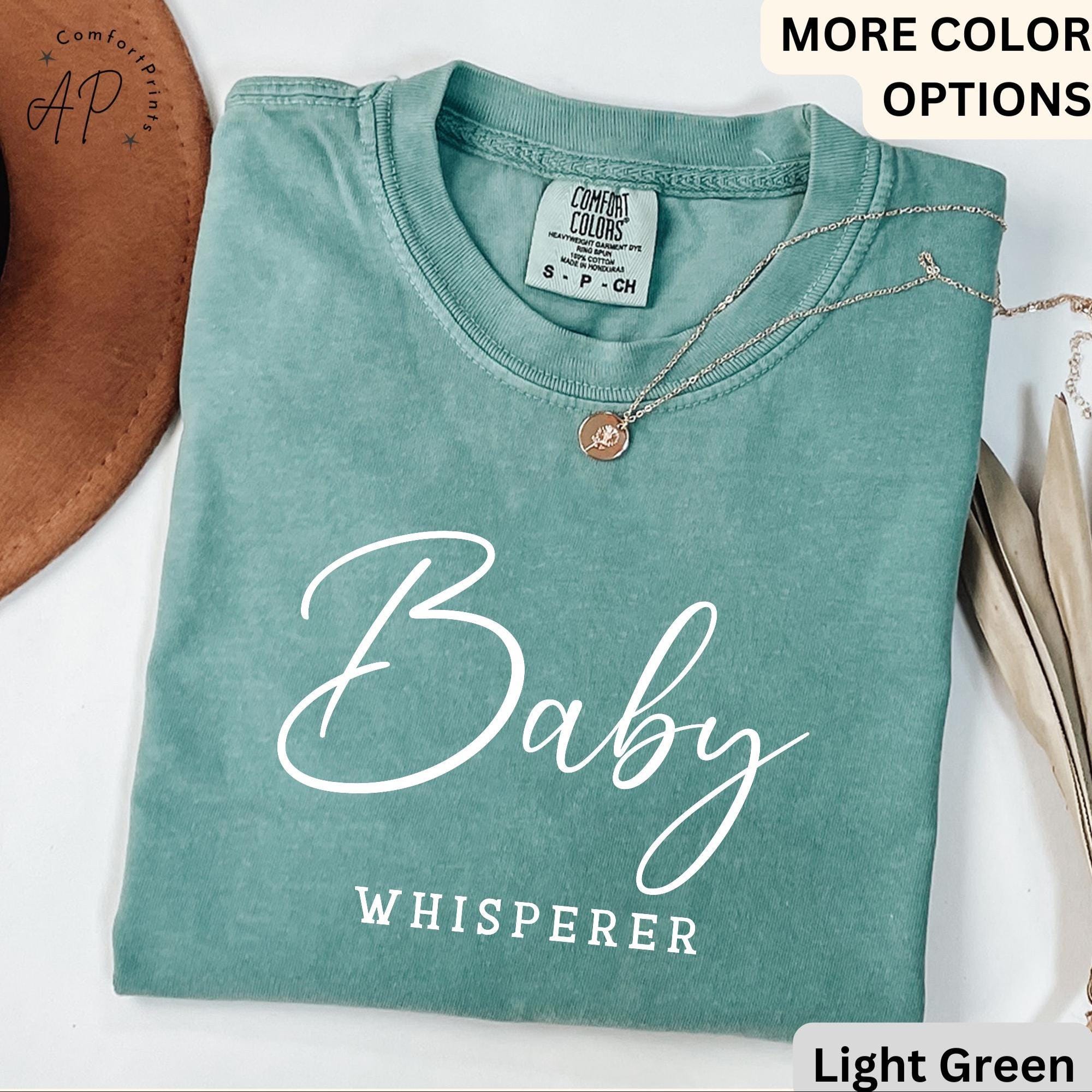 Baby Whisperer Comfort Colors® T-Shirt, Newborn Photographer Shirt, Postpartum Doula Tee, Gift for Neonatal Labor Delivery Mother Baby