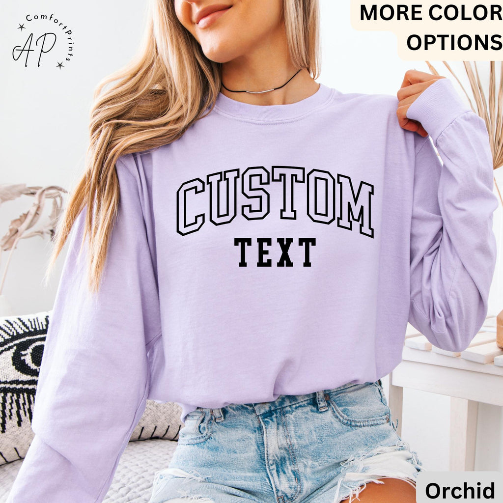 Custom Text Comfort Colors® Long Sleeve T-Shirt, Custom Shirt, Personalized Long-Sleeve Shirt, Your Text Shirt, Custom Long Sleeve