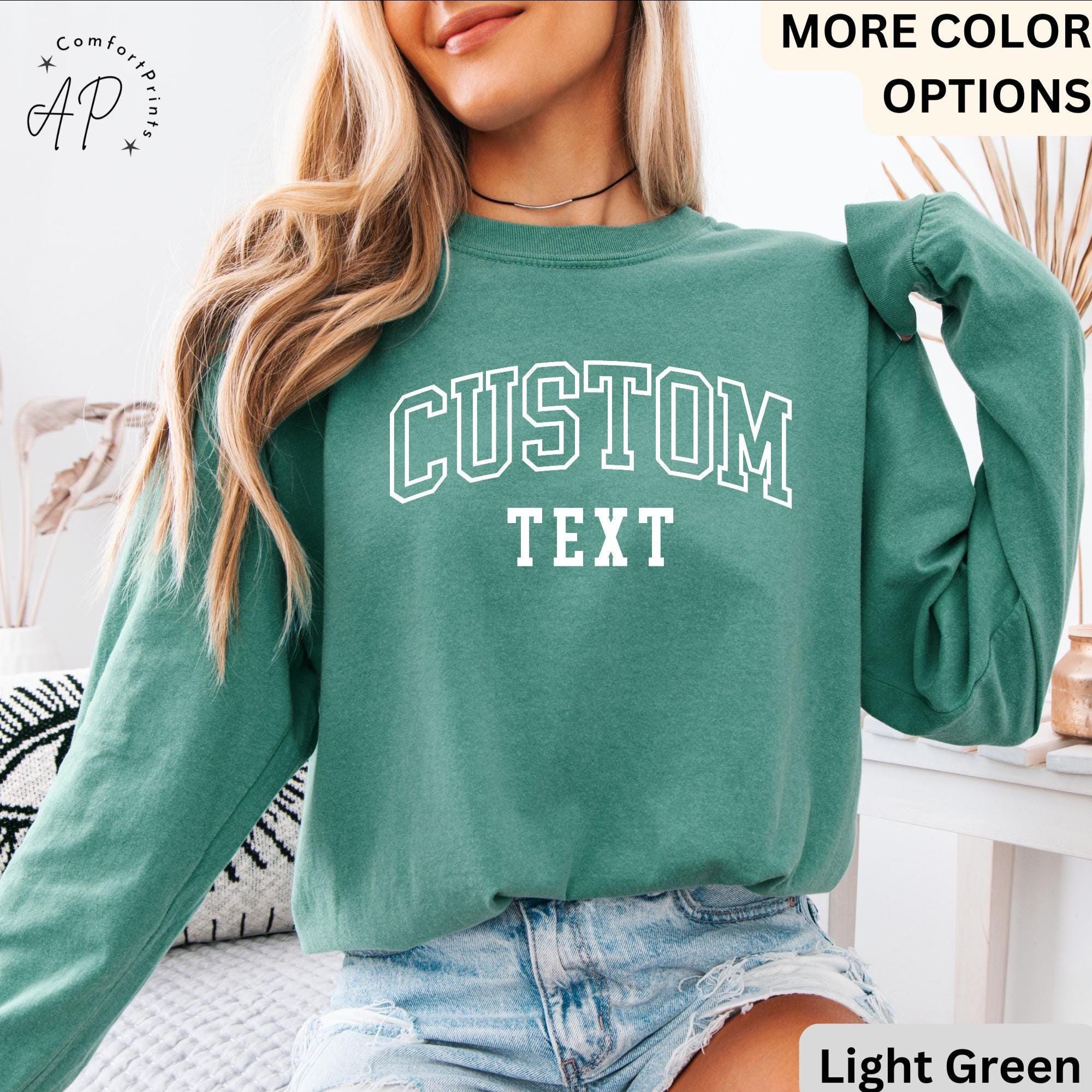 Custom Text Comfort Colors® Long Sleeve T-Shirt, Custom Shirt, Personalized Long-Sleeve Shirt, Your Text Shirt, Custom Long Sleeve