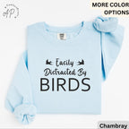 Easily Distracted By Birds Comfort Colors® Sweatshirt, Bird Watcher Sweater, Bird Lover, Gift for Ornithologists