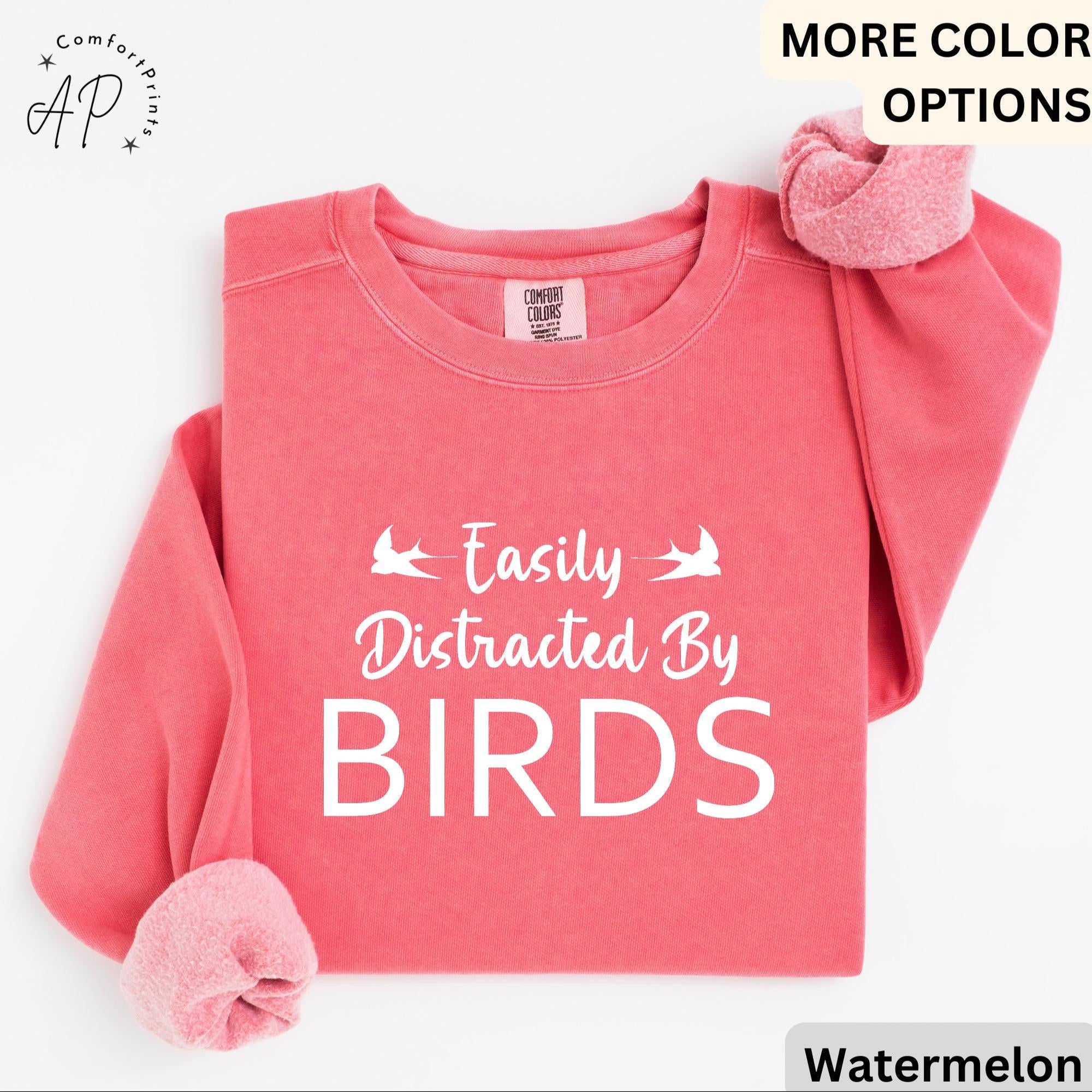 Easily Distracted By Birds Comfort Colors® Sweatshirt, Bird Watcher Sweater, Bird Lover, Gift for Ornithologists