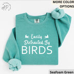 Easily Distracted By Birds Comfort Colors® Sweatshirt, Bird Watcher Sweater, Bird Lover, Gift for Ornithologists