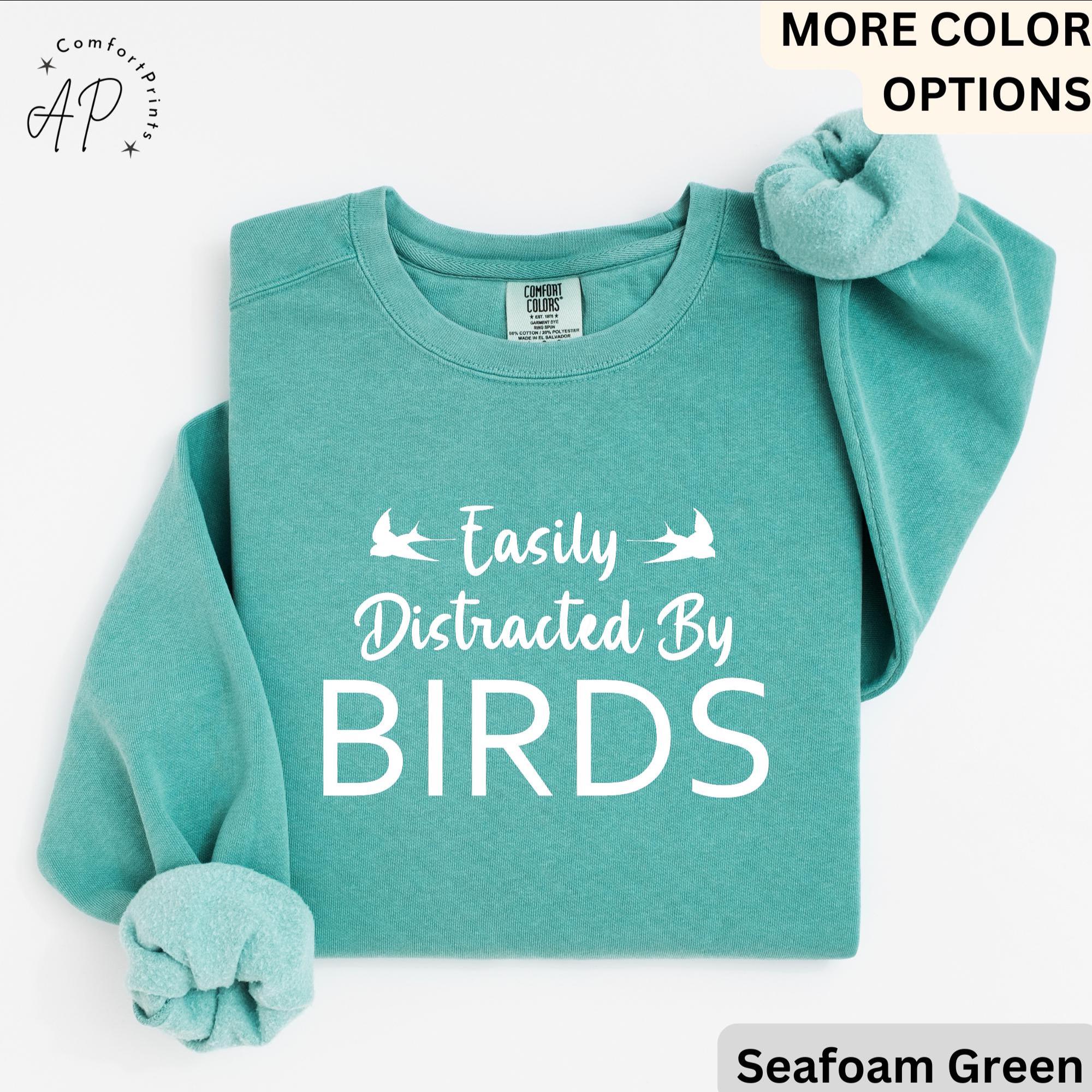 Easily Distracted By Birds Comfort Colors® Sweatshirt, Bird Watcher Sweater, Bird Lover, Gift for Ornithologists