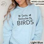 Easily Distracted By Birds Comfort Colors® Sweatshirt, Bird Watcher Sweater, Bird Lover, Gift for Ornithologists
