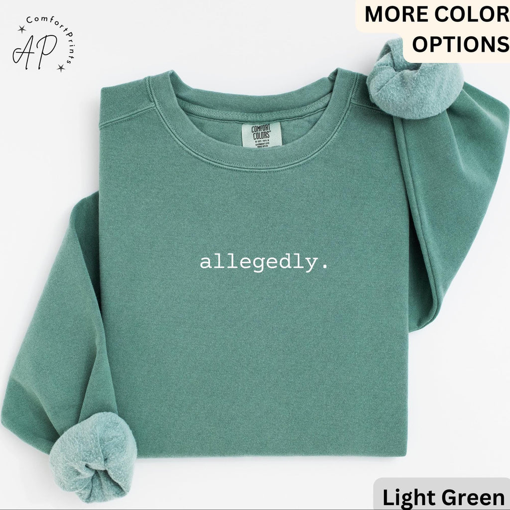 Lawyer Comfort Colors® Sweatshirt, Allegedly Sweater, Funny Attorney, Gift for Law Student