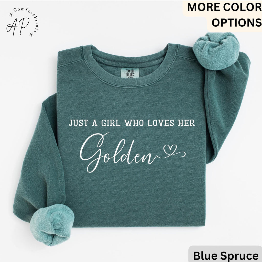 Golden Retriever Comfort Colors® Sweatshirt, Just A Girl Who Loves Her Golden Sweater, Dog Mom, Gift for Dog Lover