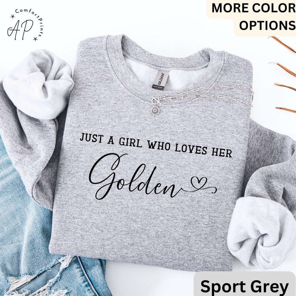 Golden Retriever Comfort Colors® Sweatshirt, Just A Girl Who Loves Her Golden Sweater, Dog Mom, Gift for Dog Lover