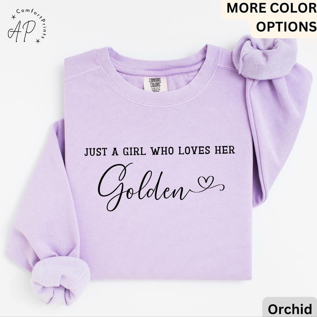 Golden Retriever Comfort Colors® Sweatshirt, Just A Girl Who Loves Her Golden Sweater, Dog Mom, Gift for Dog Lover