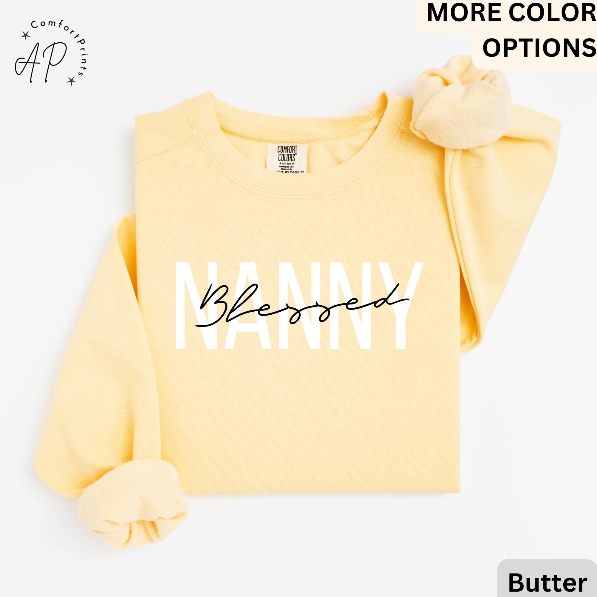Blessed Nanny Comfort Colors® Sweatshirt, New Nana Sweater, Gift for Grandma, Pregnant Announcement, Grammy