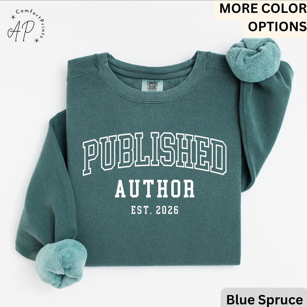 Personalized Published Author Comfort Colors Sweatshirt: Custom Writer Gift Sweater
