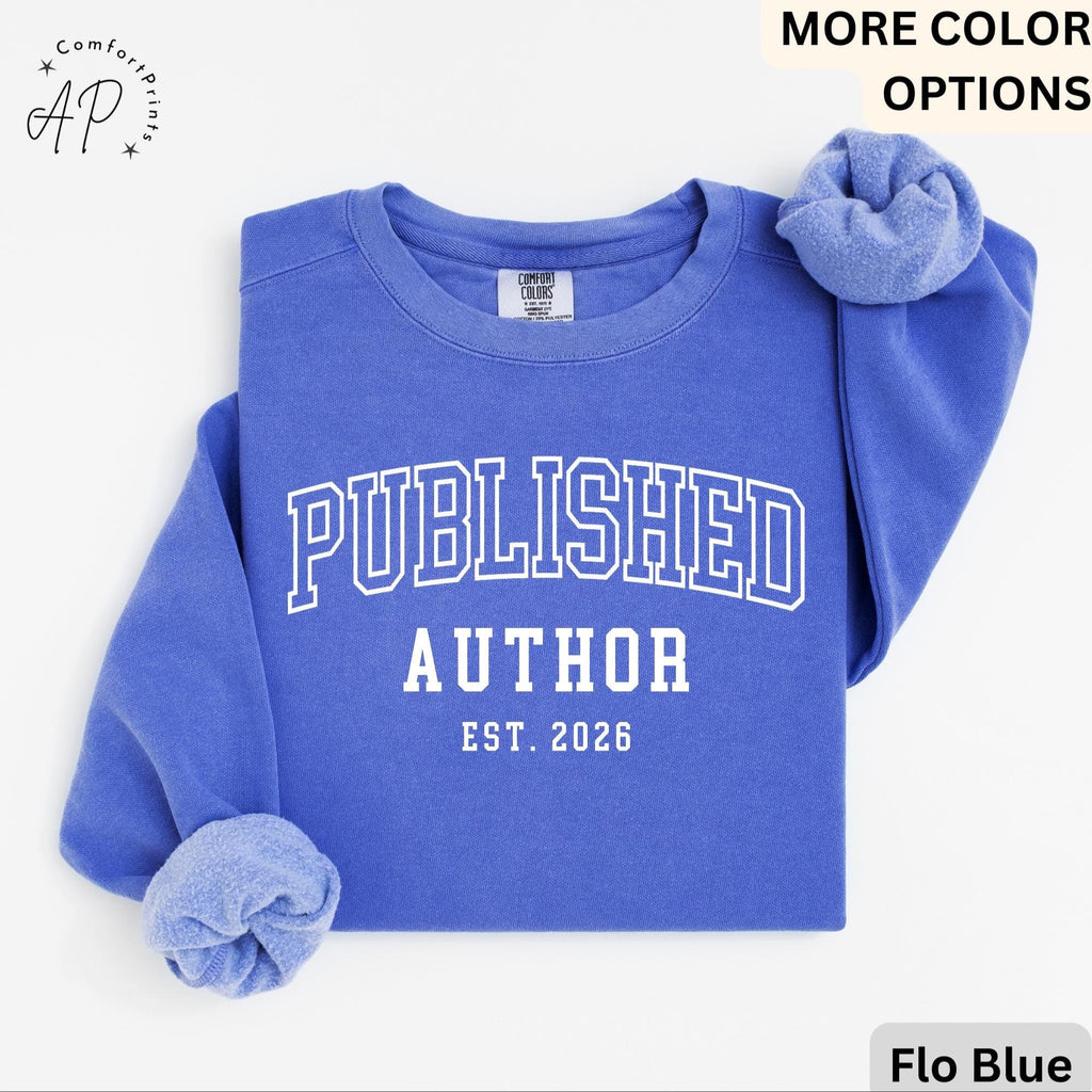 Personalized Published Author Comfort Colors Sweatshirt: Custom Writer Gift Sweater