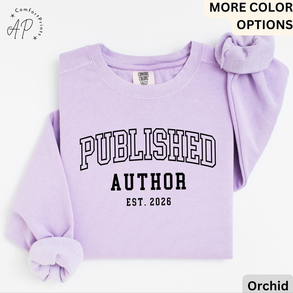 Personalized Published Author Comfort Colors Sweatshirt: Custom Writer Gift Sweater