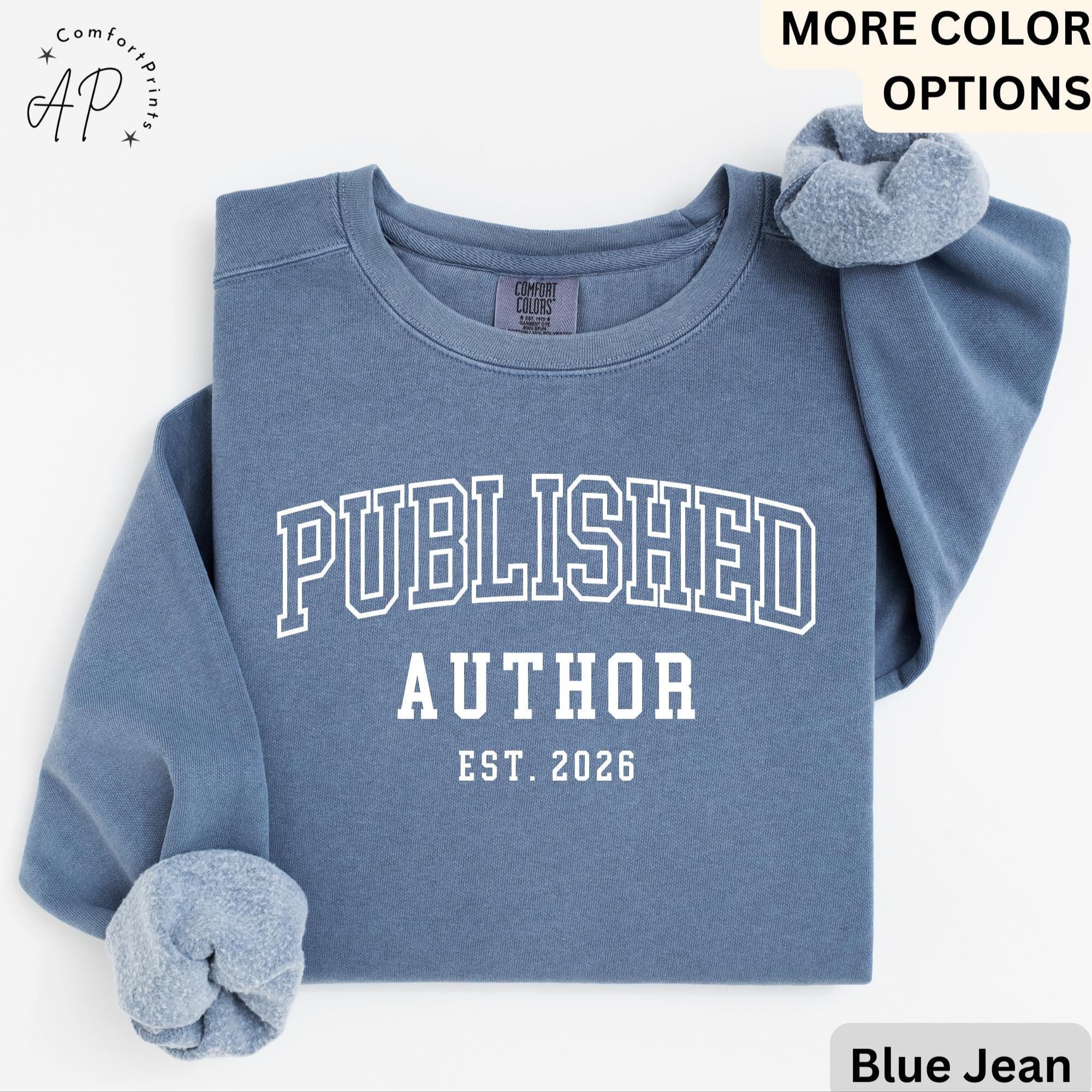 Personalized Published Author Comfort Colors Sweatshirt: Custom Writer Gift Sweater