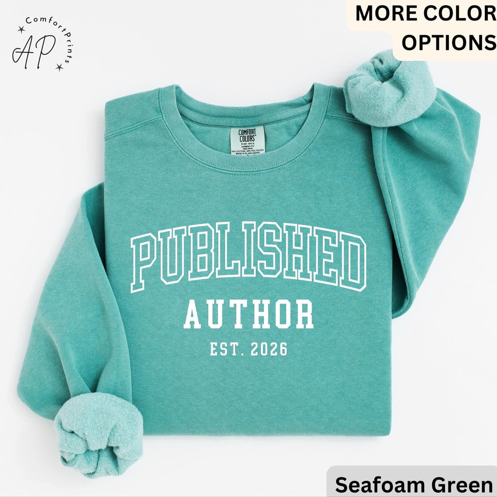 Personalized Published Author Comfort Colors Sweatshirt: Custom Writer Gift Sweater