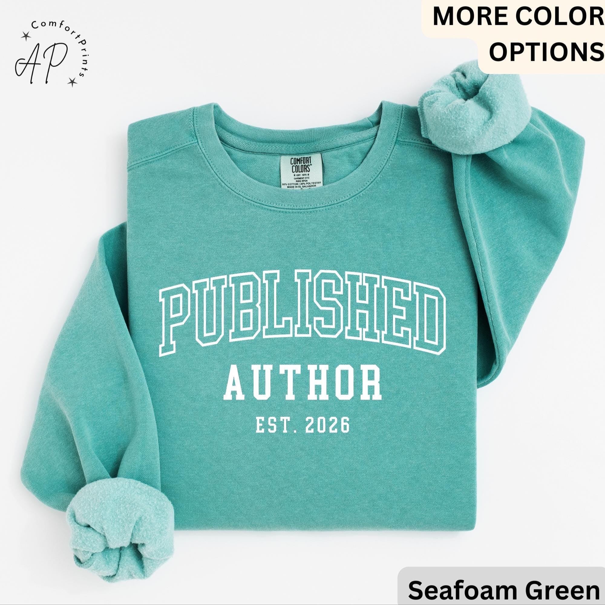 Personalized Published Author Comfort Colors Sweatshirt: Custom Writer Gift Sweater