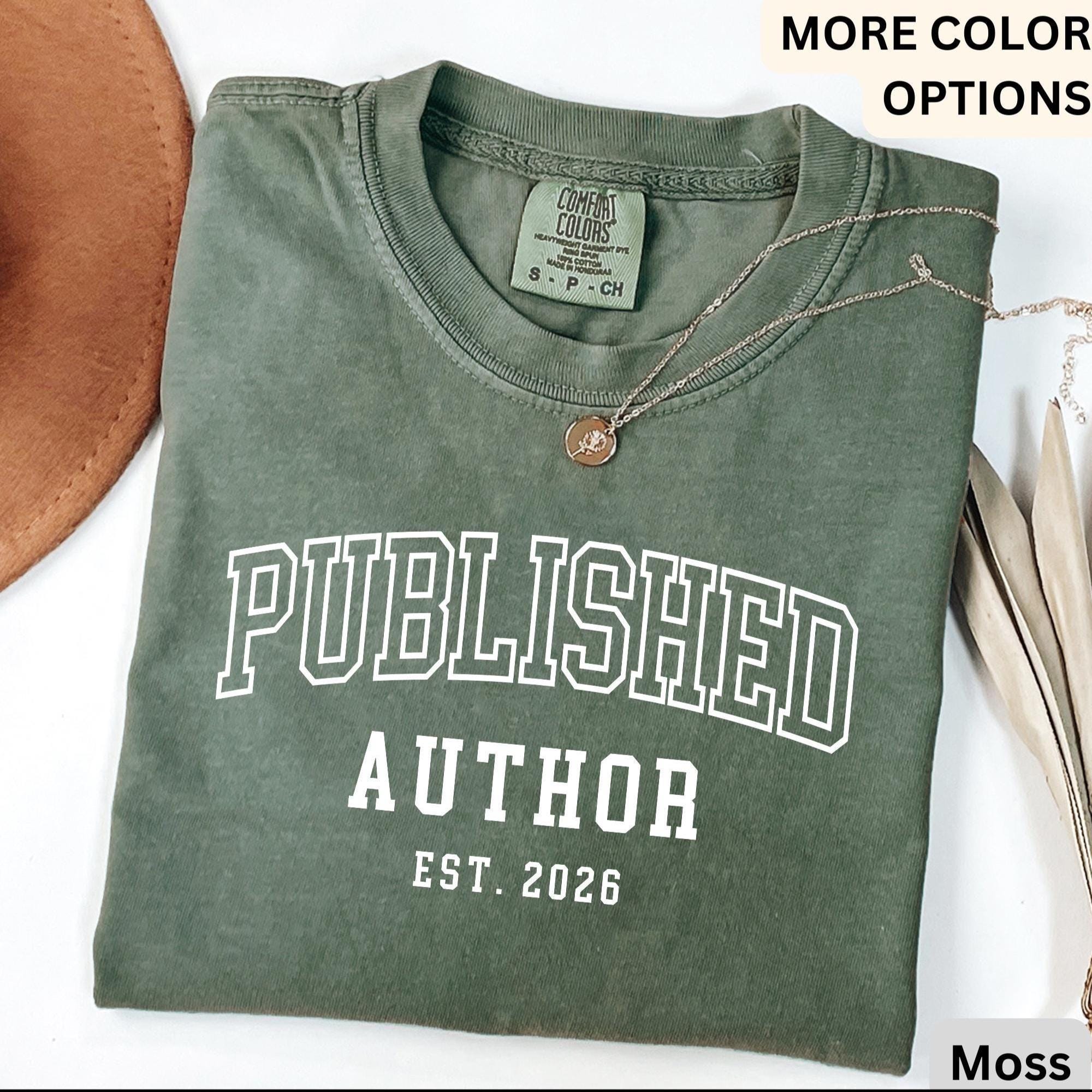 Personalized Published Author Comfort Colors Shirt: Custom Writer Gift T-Shirt