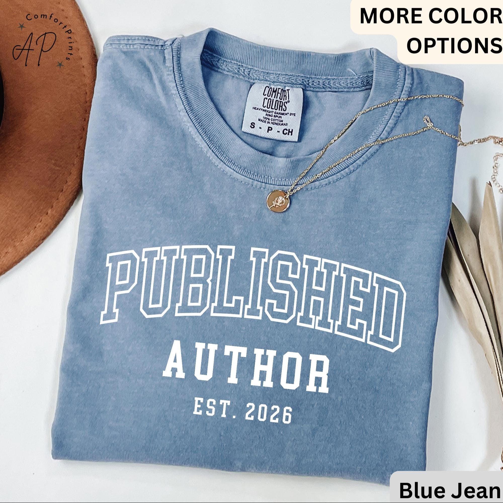 Personalized Published Author Comfort Colors Shirt: Custom Writer Gift T-Shirt