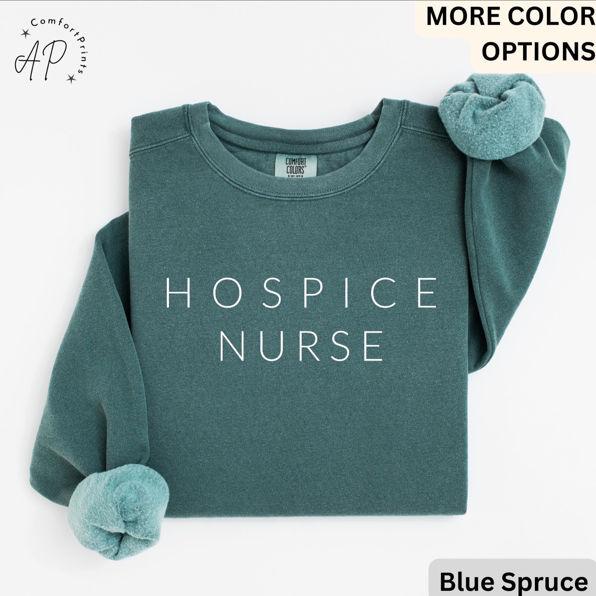 Hospice Nurse Comfort Colors® Sweater, Hospice Squad Sweatshirt, Hospice Care Graduation