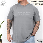 Casino Comfort Colors® T-Shirt, Gambling Shirt, It's a Good Day to Go to the Casino Tee, Gift for Poker Player