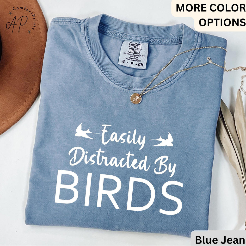 Easily Distracted By Birds Comfort Colors® T-Shirt, Bird Watcher Shirt, Bird Lover Tee, Gift for Ornithologists