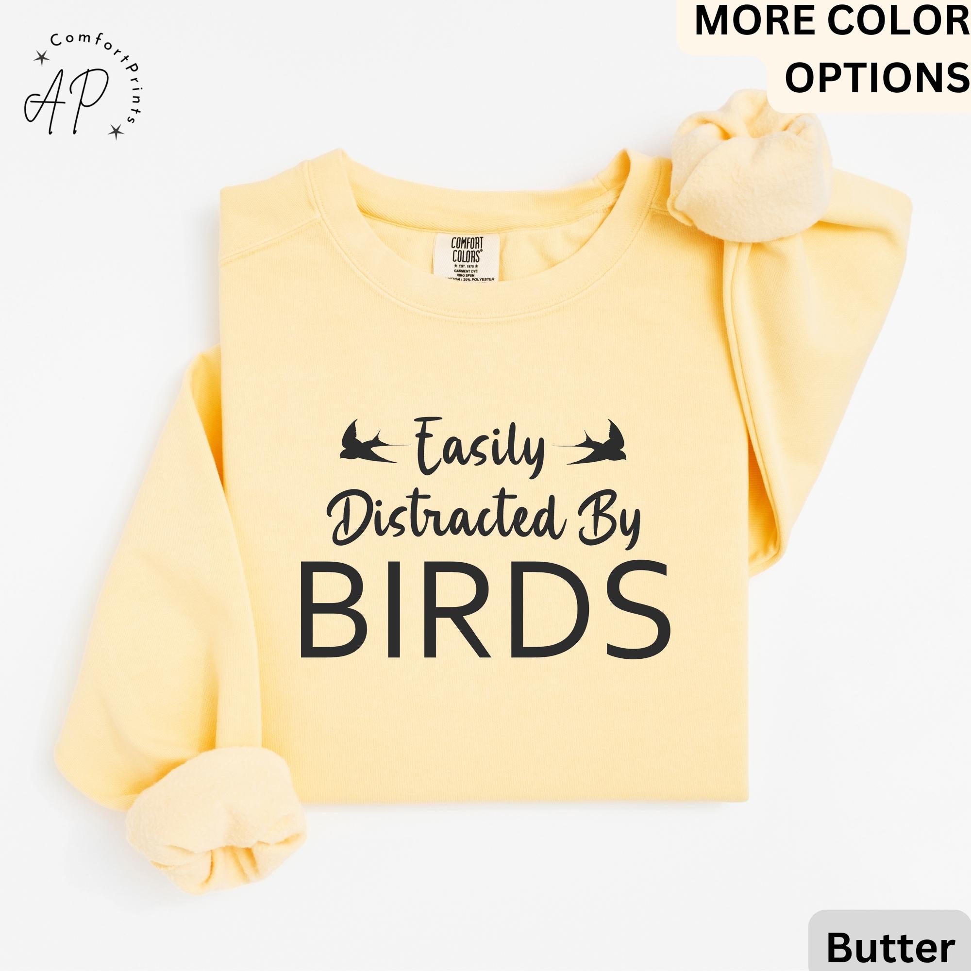 Easily Distracted By Birds Comfort Colors® Sweatshirt, Bird Watcher Sweater, Bird Lover, Gift for Ornithologists