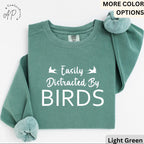 Easily Distracted By Birds Comfort Colors® Sweatshirt, Bird Watcher Sweater, Bird Lover, Gift for Ornithologists