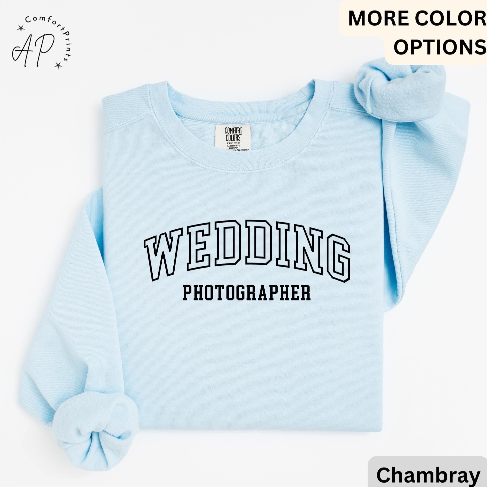 Wedding Photographer Comfort Colors® Sweatshirt, I Shoot Wedding Sweater, Photography Wedding, Wedding Photos Gift