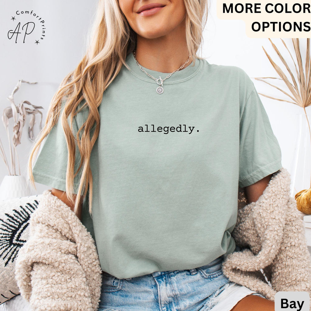 Lawyer Comfort Colors® T-Shirt, Allegedly Shirt, Funny Attorney Tee, Gift for Law Student