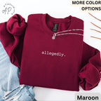 Lawyer Comfort Colors® Sweatshirt, Allegedly Sweater, Funny Attorney, Gift for Law Student