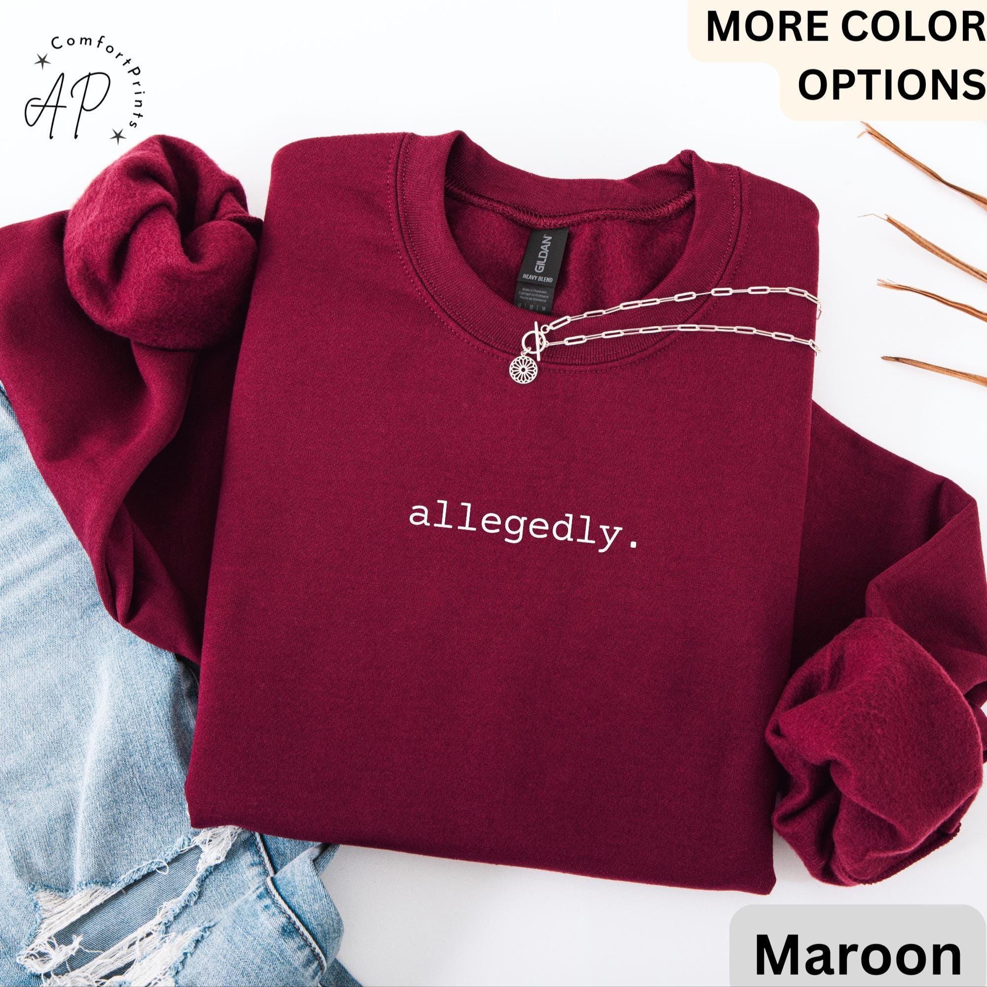 Lawyer Comfort Colors® Sweatshirt, Allegedly Sweater, Funny Attorney, Gift for Law Student