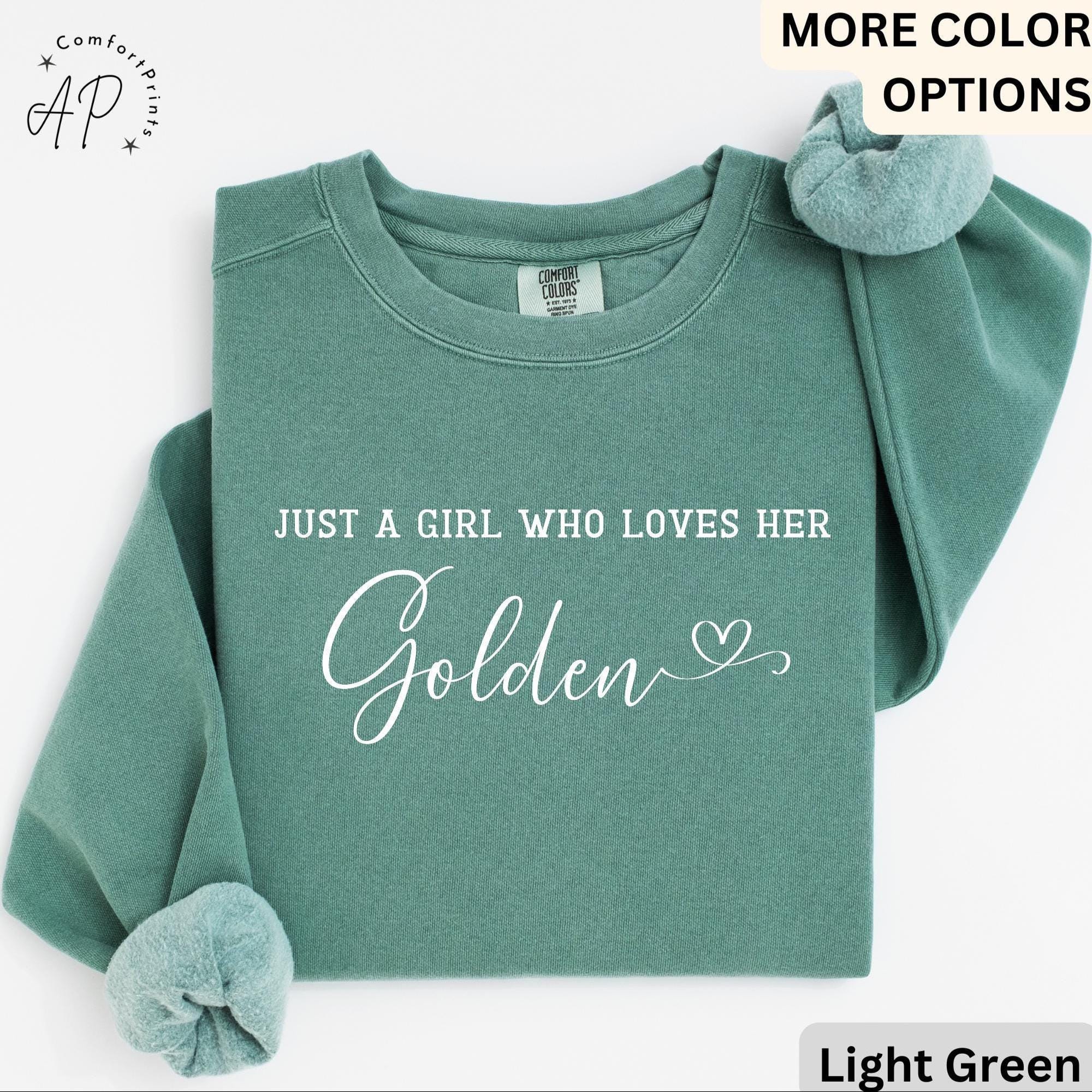 Golden Retriever Comfort Colors® Sweatshirt, Just A Girl Who Loves Her Golden Sweater, Dog Mom, Gift for Dog Lover