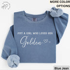 Golden Retriever Comfort Colors® Sweatshirt, Just A Girl Who Loves Her Golden Sweater, Dog Mom, Gift for Dog Lover