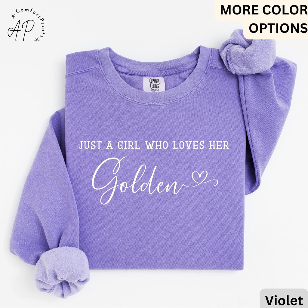 Golden Retriever Comfort Colors® Sweatshirt, Just A Girl Who Loves Her Golden Sweater, Dog Mom, Gift for Dog Lover