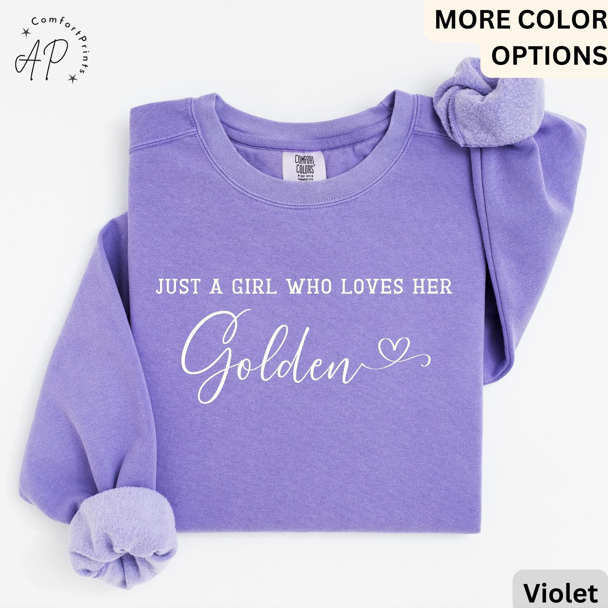 Golden Retriever Comfort Colors® Sweatshirt, Just A Girl Who Loves Her Golden Sweater, Dog Mom, Gift for Dog Lover