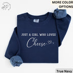 Cheese Comfort Colors® Sweatshirt, Just A Girl Who Loves Cheese Sweater, Gift for Cheese Lover, I Love Cheese