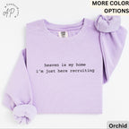 Heaven Is My Home I'm Just Here Recruiting Comfort Colors® Sweatshirt, Christian Sweater, Gift for Religious Faith