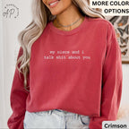 Funny Aunt Comfort Colors® Sweatshirt, My Niece And I Talk Shit About You Sweater, Gift for Sarcastic Auntie
