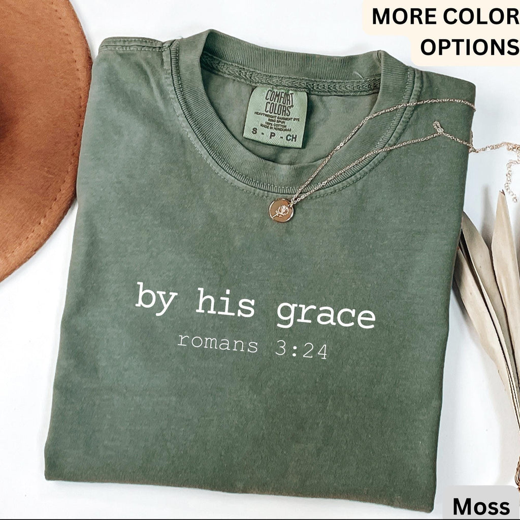 Bible Verse Comfort Colors® T-Shirt, Christian Shirt, By His Grace Tee, Religious Gift, Christian Mom