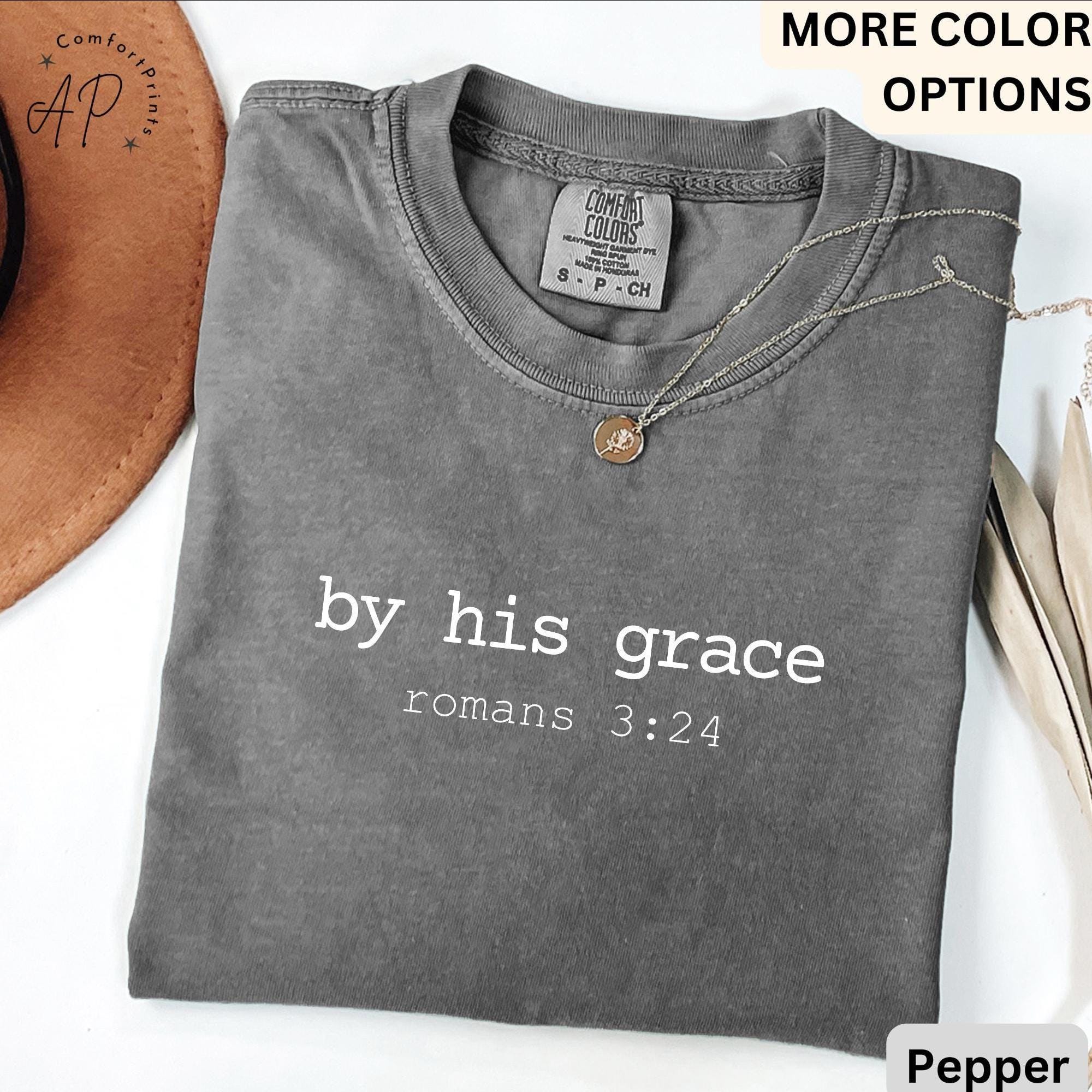 Bible Verse Comfort Colors® T-Shirt, Christian Shirt, By His Grace Tee, Religious Gift, Christian Mom