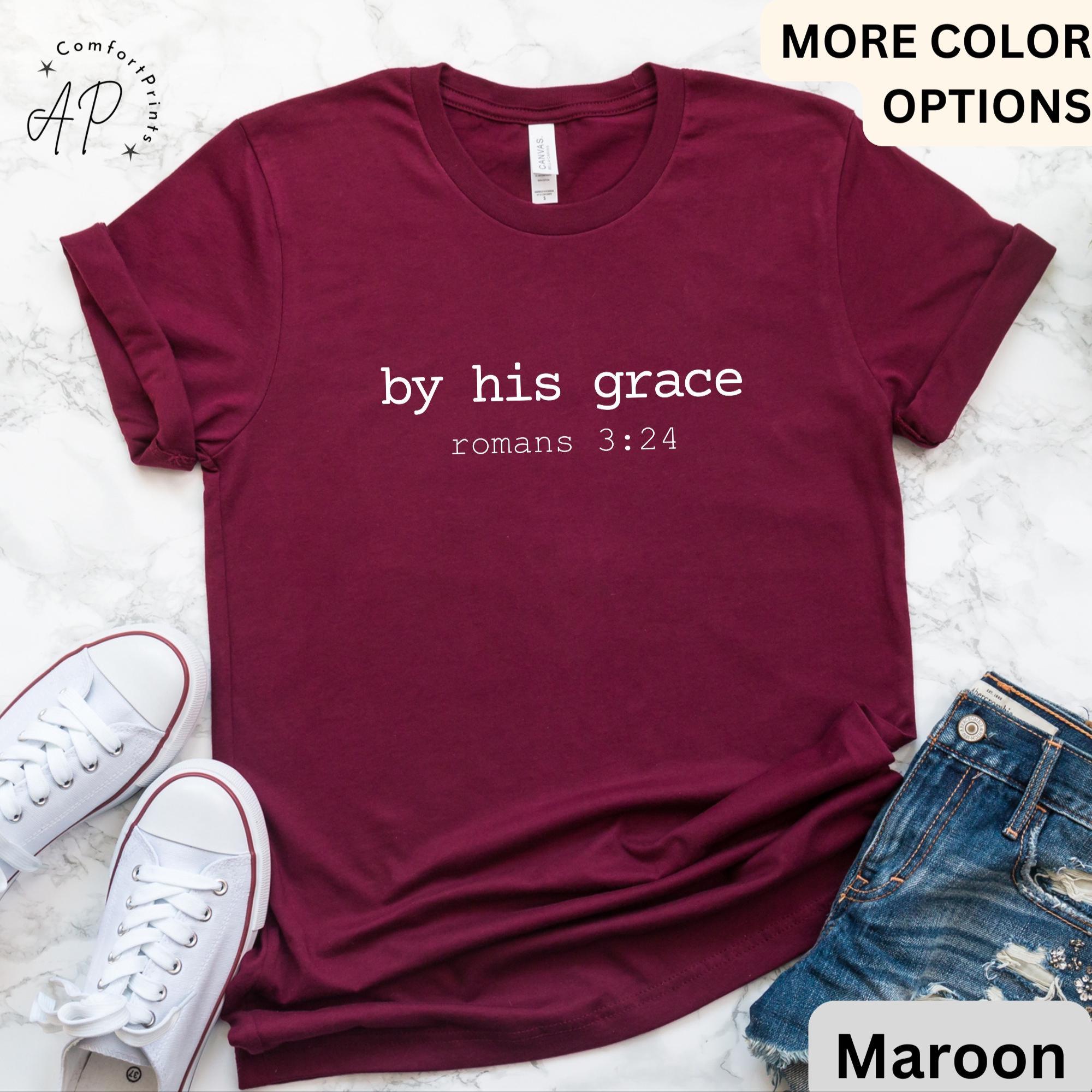 Bible Verse Comfort Colors® T-Shirt, Christian Shirt, By His Grace Tee, Religious Gift, Christian Mom