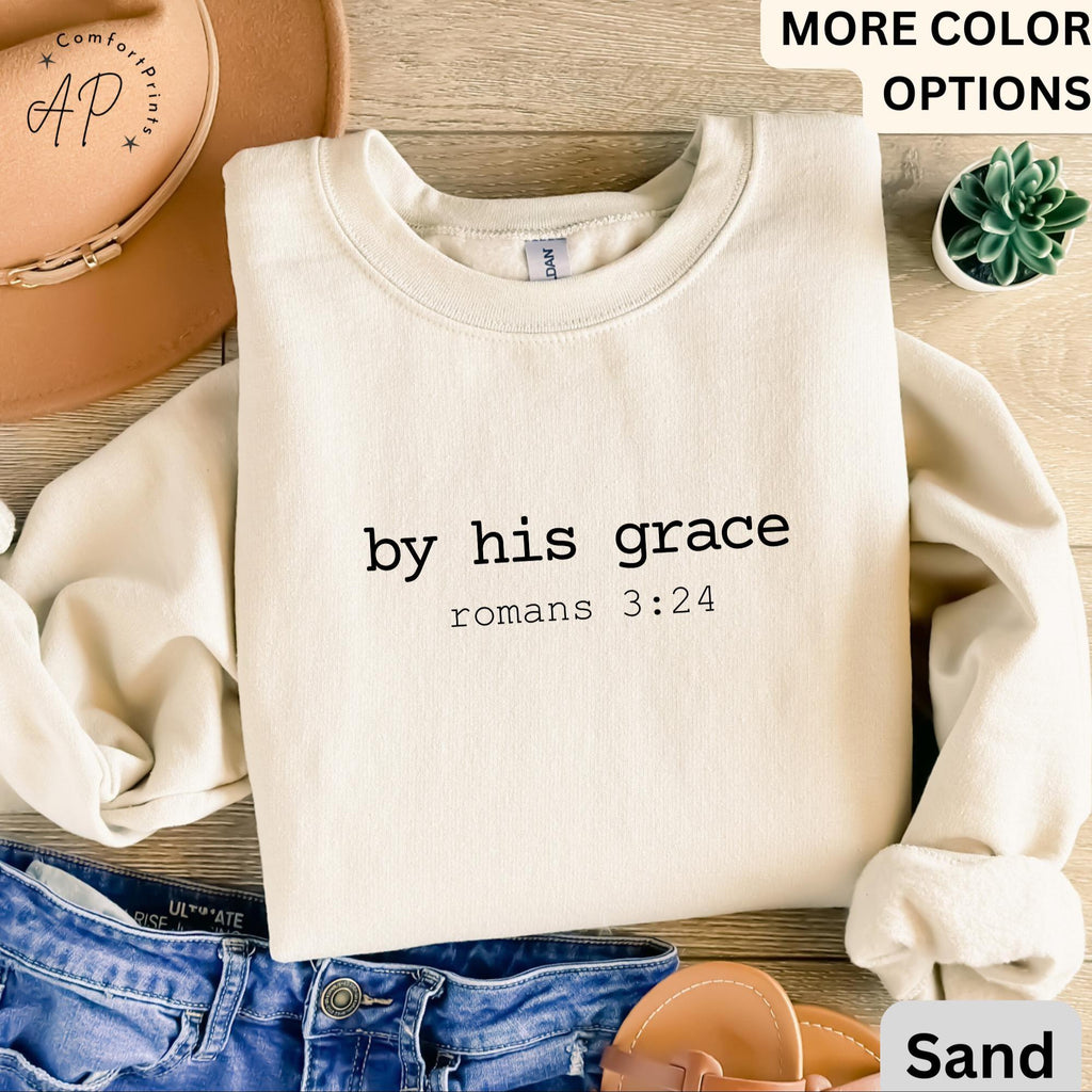 Bible Verse Comfort Colors® Sweatshirt, Christian Sweater, By His Grace, Religious Gift, Christian Mom