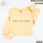 Farmer Comfort Colors® Sweatshirt, Support Your Local Farmers Sweater, Gift For Farming