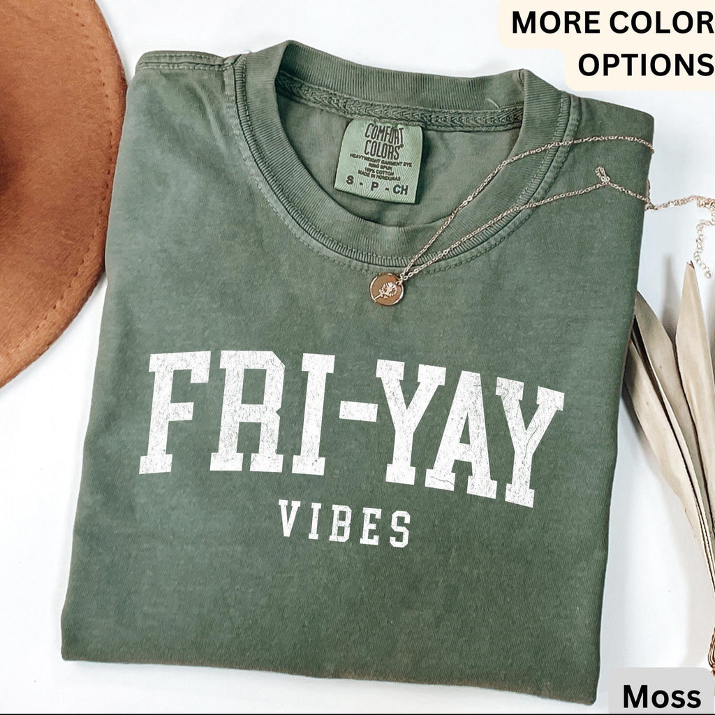 Teacher Comfort Colors® T-Shirt, Happy Friday Shirt, Fri-Yay Vibes Tee, Back to School, Friday Celebration Teacher