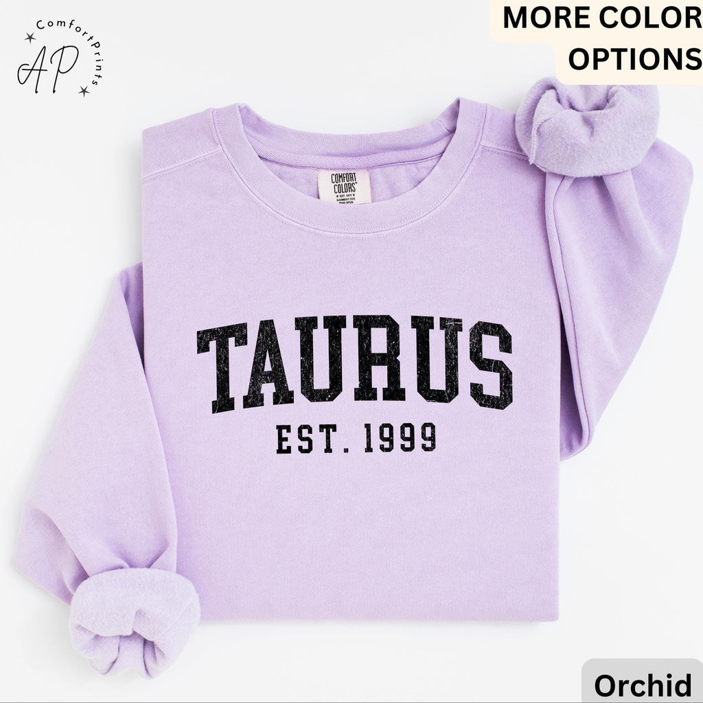 Custom Taurus Comfort Colors® Sweatshirt, Personalized Taurus Horoscope Birth Year Sweater, Astrology, Gift for Birthday Zodiac