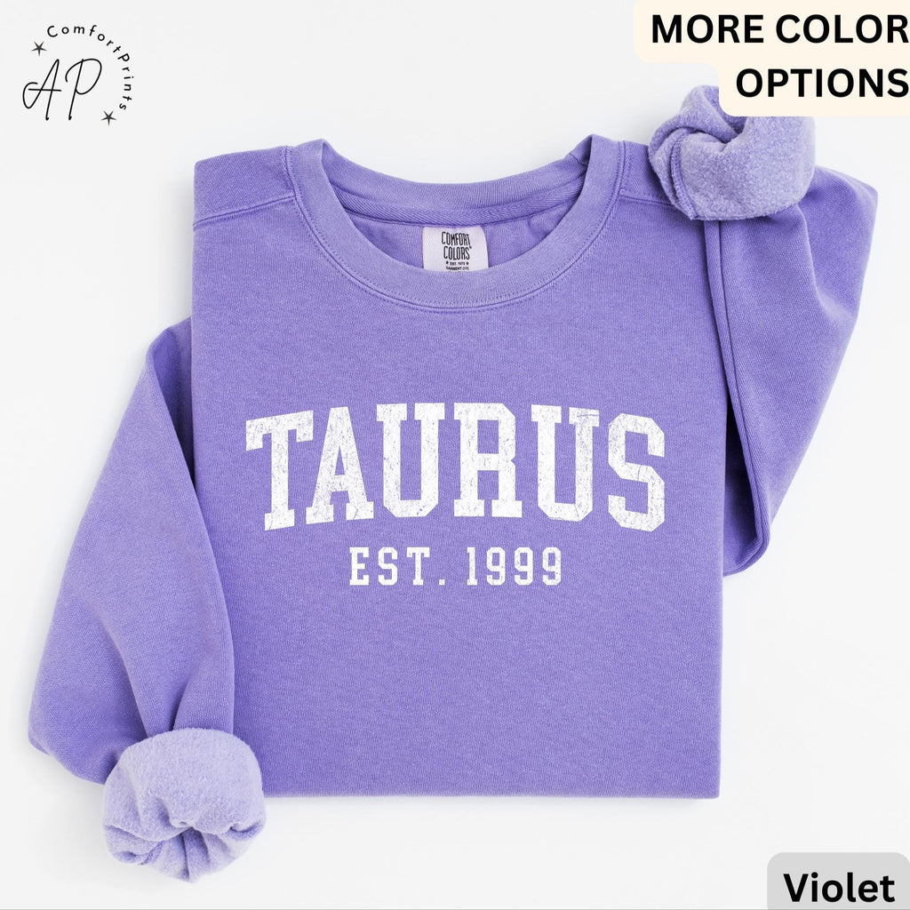 Custom Taurus Comfort Colors® Sweatshirt, Personalized Taurus Horoscope Birth Year Sweater, Astrology, Gift for Birthday Zodiac